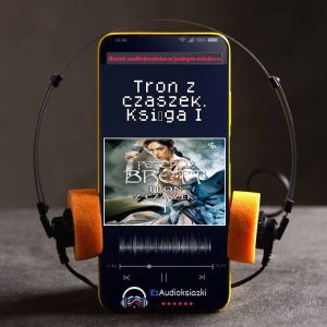 Tron z czaszek. Księga I-audiobook_Peter V. Brett