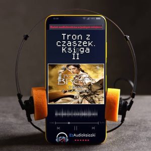 Tron z czaszek. Księga II-audiobook_Peter V. Brett