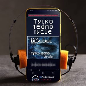 Tylko jedno życie-audiobook_Sara Blædel
