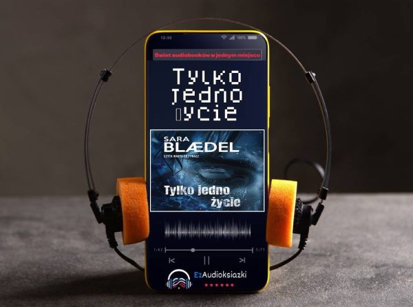Tylko jedno życie-audiobook_Sara Blædel