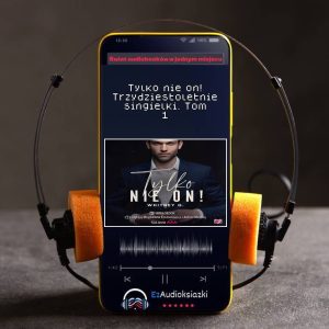 Tylko nie on! Trzydziestoletnie singielki. Tom 1-audiobook_Whitney G.