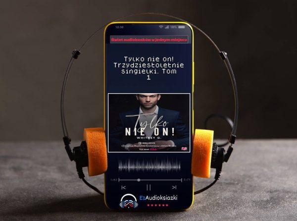 Tylko nie on! Trzydziestoletnie singielki. Tom 1-audiobook_Whitney G.