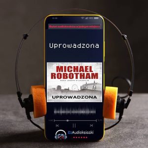 Uprowadzona-audiobook_Michael Robotham