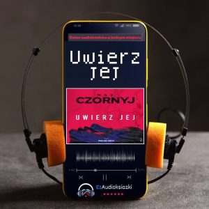 Uwierz jej-audiobook_Max Czornyj