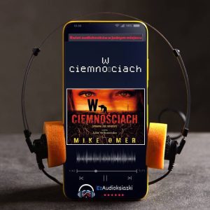 W ciemnościach-audiobook_Mike Omer