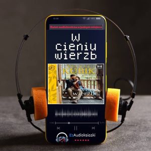W cieniu wierzb-audiobook_Sylwia Kubik