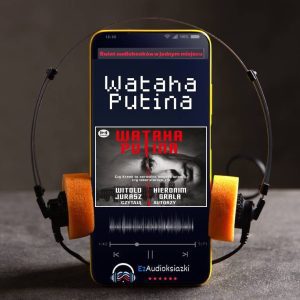 Wataha Putina-audiobook_Witold Jurasz