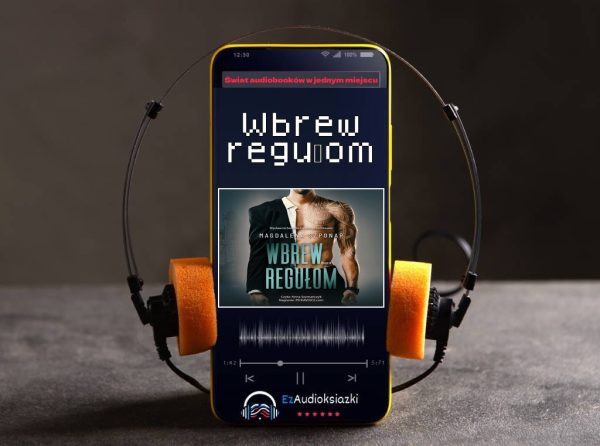 Wbrew regułom-audiobook_Magdalena Szponar