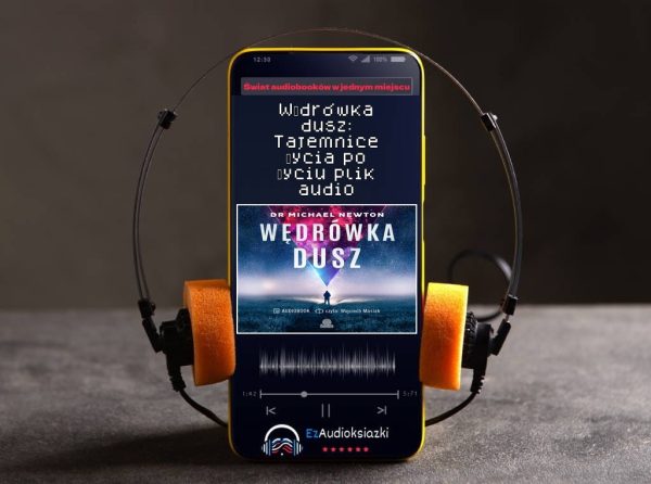 Wędrówka dusz: Tajemnice życia po życiu plik audio-audiobook_dr Michael Newton