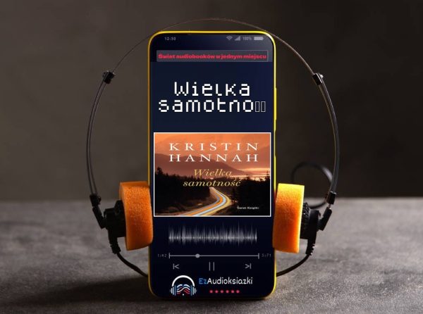 Wielka samotność-audiobook_Kristin Hannah