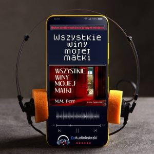 Wszystkie winy mojej matki-audiobook_M.M. Perr