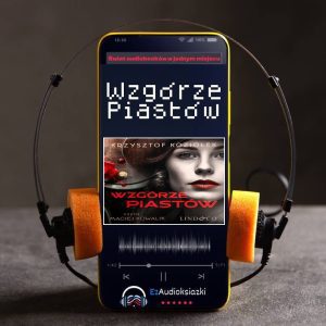 Wzgórze Piastów-audiobook_Krzysztof Koziołek