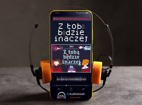 Z tobą będzie inaczej-audiobook_Milena Wójtowicz