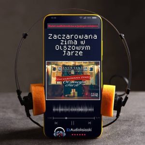 Zaczarowana zima w Olszowym Jarze-audiobook_Joanna Tekieli