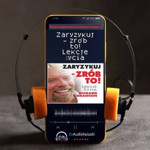 Zaryzykuj - zrób to! Lekcje życia-audiobook_Richard Branson