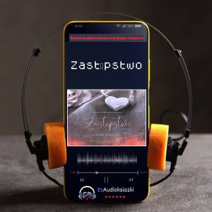 Zastępstwo-audiobook_Adriana Kowalczyk