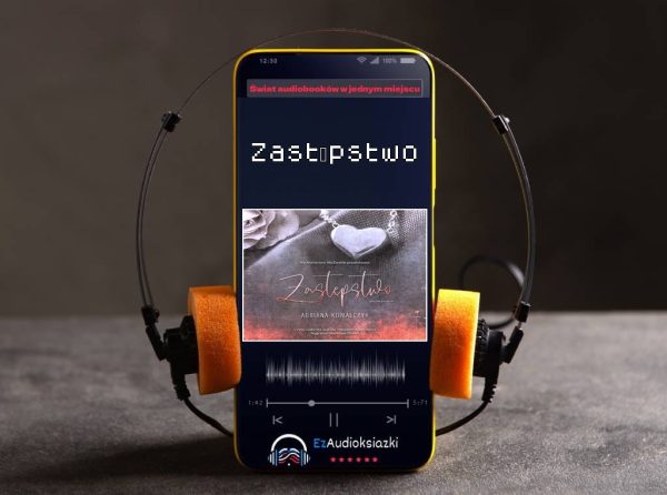 Zastępstwo-audiobook_Adriana Kowalczyk