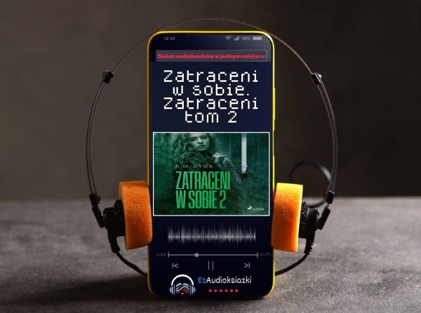 Zatraceni w sobie. Zatraceni tom 2-audiobook_K.M. Dyga