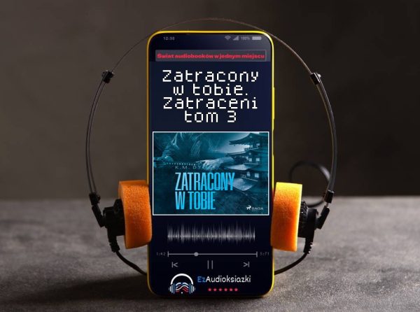 Zatracony w tobie. Zatraceni tom 3-audiobook_K.M. Dyga