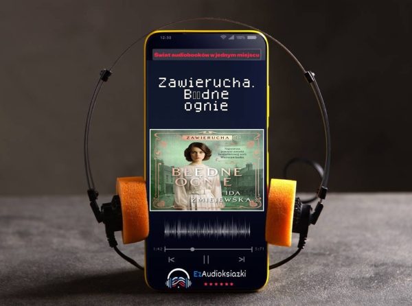 Zawierucha. Błędne ognie-audiobook_Ida Żmiejewska