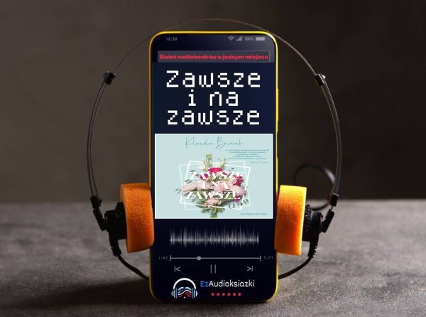 Zawsze i na zawsze-audiobook_Klaudia Bianek