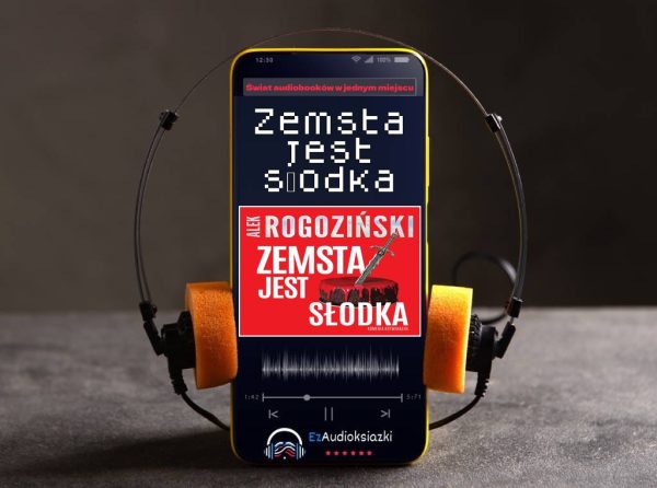Zemsta jest słodka-audiobook_Alek Rogoziński