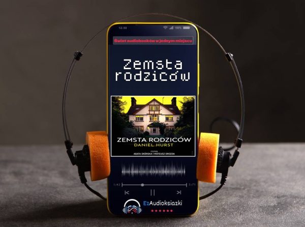 Zemsta rodziców-audiobook_Daniel Hurst