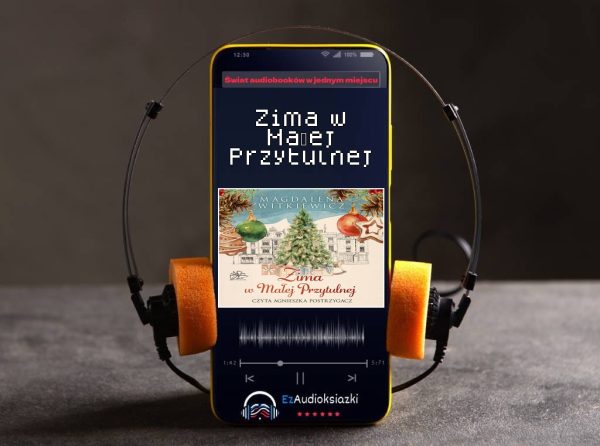 Zima w Małej Przytulnej-audiobook_Magdalena Witkiewicz