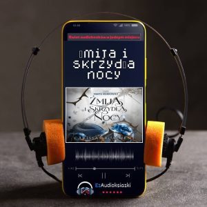 Żmija i skrzydła nocy-audiobook_Carissa Broadbent