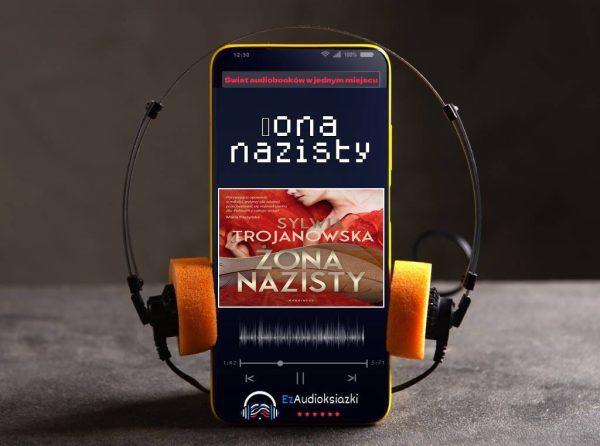 Żona nazisty-audiobook_Sylwia Trojanowska