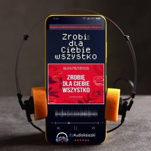 Zrobię dla Ciebie wszystko-audiobook_Agata Przybyłek
