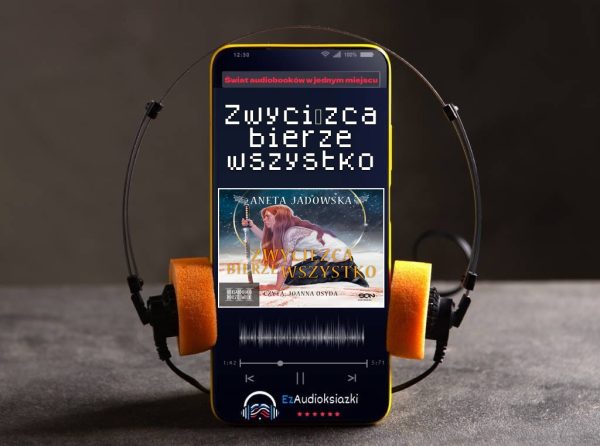 Zwycięzca bierze wszystko-audiobook_Aneta Jadowska