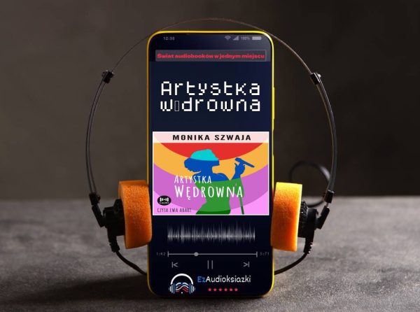 Artystka wędrowna-audiobook_Monika Szwaja