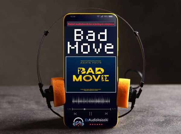 Bad Move-audiobook_Agata Polte