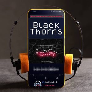 Black Thorns-audiobook_Karolina  Żynda