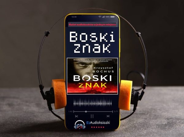 Boski znak-audiobook_Krzysztof Bochus