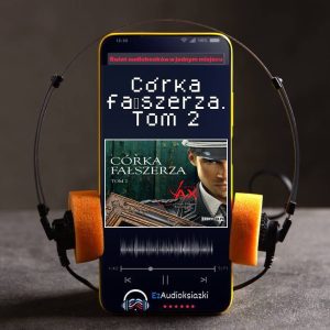 Córka fałszerza. Tom 2-audiobook_Joanna Jax