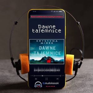 Dawne tajemnice-audiobook_Krystyna Mirek