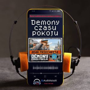 Demony czasu pokoju-audiobook_Adam Przechrzta