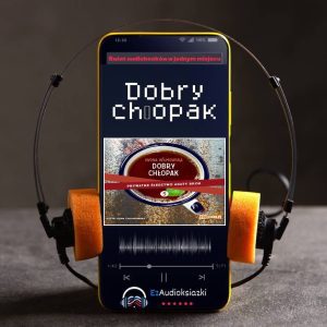 Dobry chłopak-audiobook_Iwona Wilmowska
