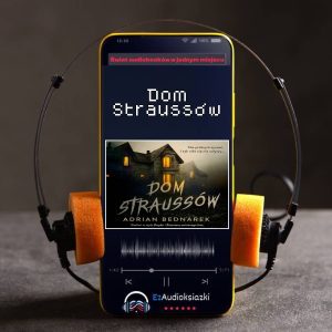 Dom Straussów-audiobook_Adrian Bednarek