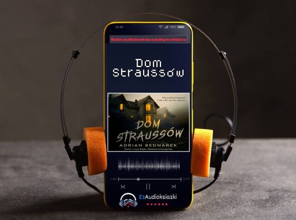 Dom Straussów-audiobook_Adrian Bednarek
