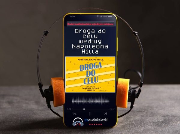 Droga do celu według Napoleona Hilla-audiobook_Napoleon Hill