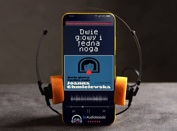 Dwie głowy i jedna noga-audiobook_Joanna Chmielewska