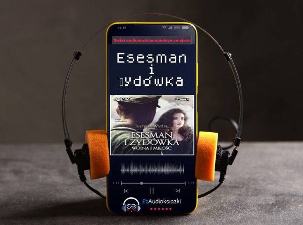 Esesman i Żydówka-audiobook_Justyna Wydra