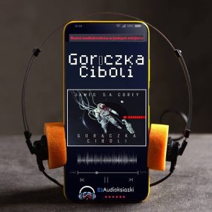 Gorączka Ciboli-audiobook_James S.A. Corey