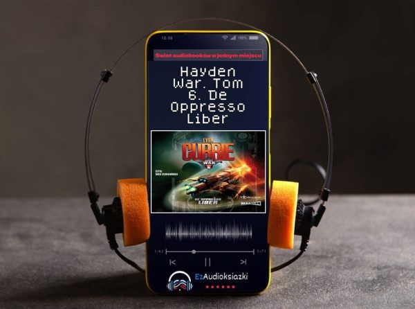 Hayden War. Tom 6. De Oppresso Liber-audiobook_Evan Currie