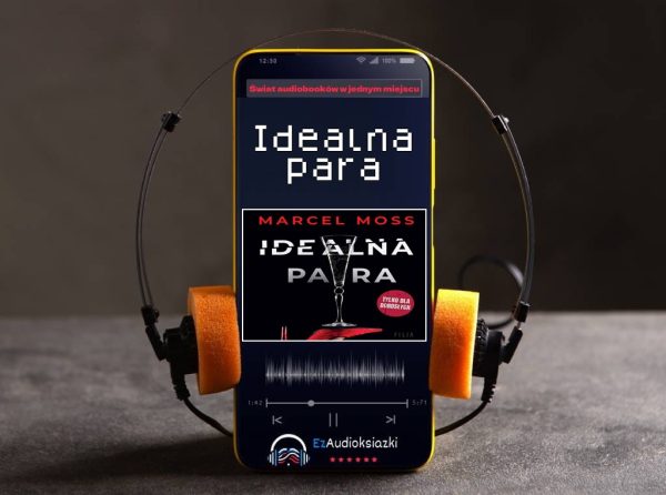 Idealna para-audiobook_Marcel Moss