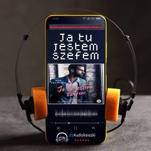 Ja tu jestem szefem-audiobook_Ada Tulińska