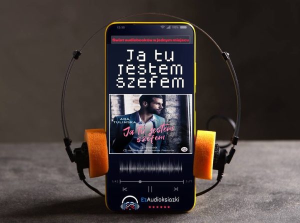 Ja tu jestem szefem-audiobook_Ada Tulińska